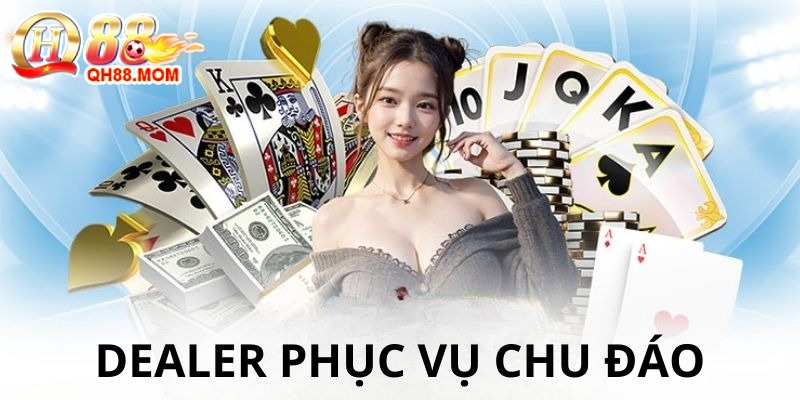 Casino QH88 có những dealer xinh đẹp được đào tạo chuyên nghiệp và bài bản