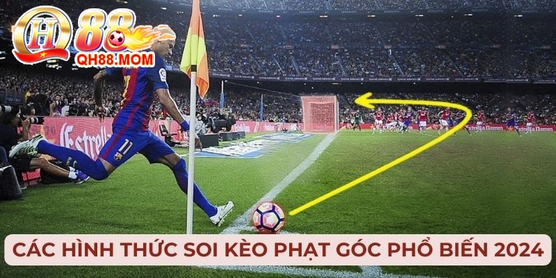 Loại hình soi kèo phạt góc bất bại 2024