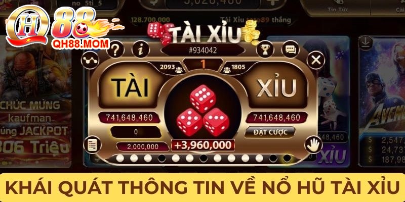 Thông tin cơ bản anh em cần biết về nổ hũ tài xỉu