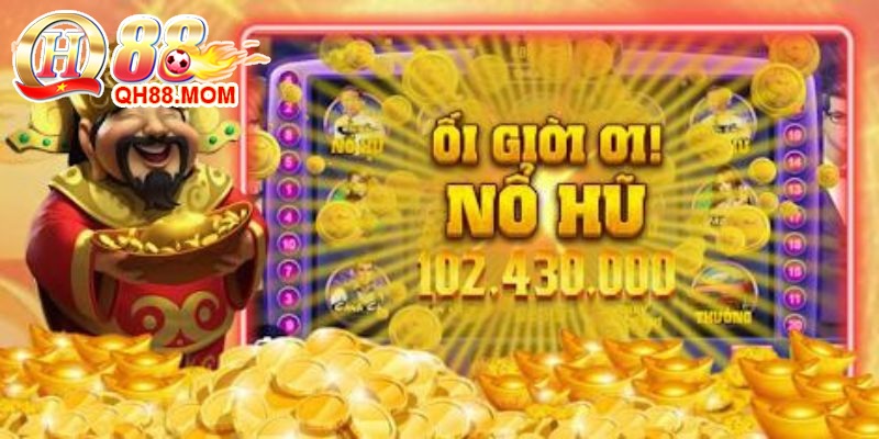 Quy tắc tham gia thần tài nổ hũ Qh88 cần nắm